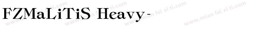 FZMaLiTiS Heavy字体转换